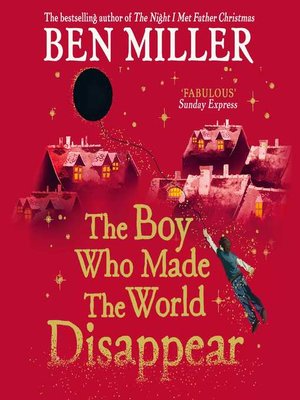 cover image of The Boy Who Made the World Disappear